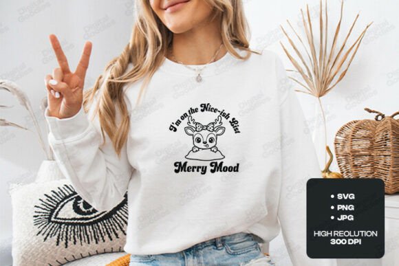 Im on the Nice List Merry Mood T-Shirt Designs