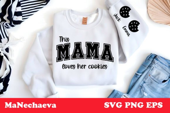 This Mama Loves Her Cookies Sleeve SVG for Crafts