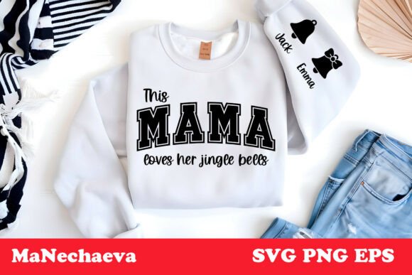 This Mama Loves Her Jingle Bells SVG for Crafts